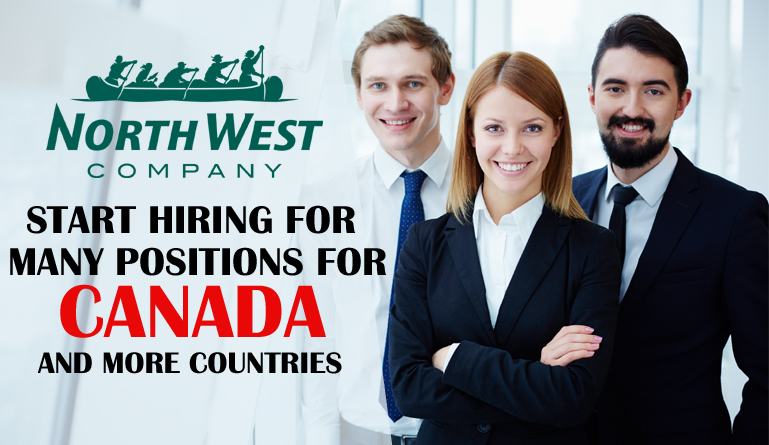 North West Company Is Hiring For Many Positions For Canada & More Countries