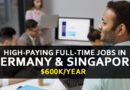 high-paying jobs in Germany and Singapore