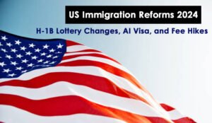 US Immigration Reforms 2024 H 1B Lottery AI Visa Fee Hikes   US Immigration Reforms 2024 H 1B Lottery Changes AI Visa And Fee Hikes 300x174 