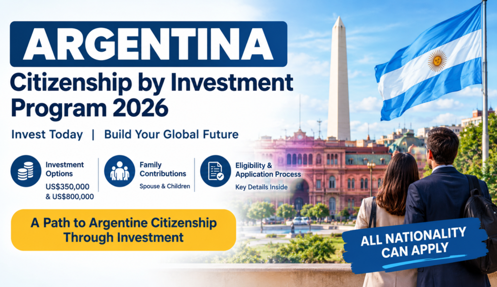 Argentina Citizenship by Investment Program 2026